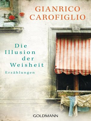 cover image of Die Illusion der Weisheit: Erzählungen